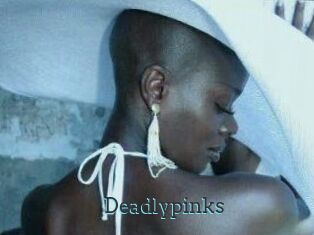 Deadlypinks