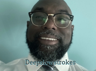 Deepslowstrokes