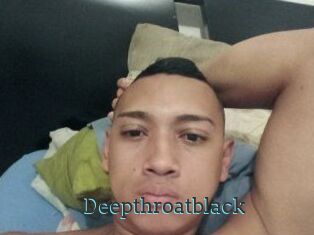 Deepthroatblack