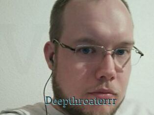 Deepthroaterrr