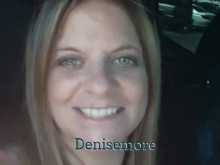 Denisemore