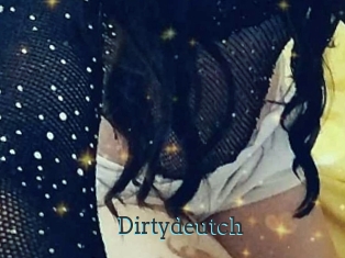 Dirtydeutch