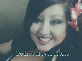 Dollfaceiloveboobies