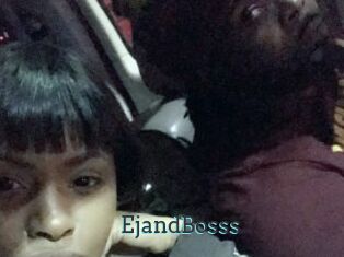 EjandBosss