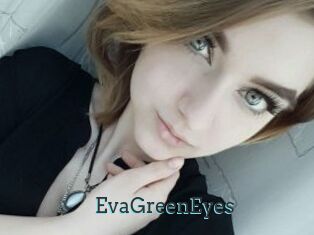 EvaGreenEyes