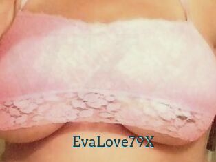 EvaLove79X