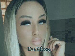 EvaXRose