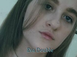 Eva_Double