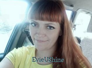 EvieUShine