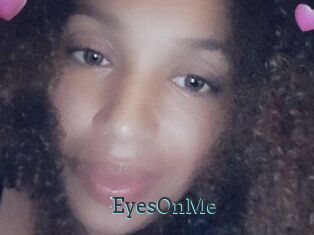 EyesOnMe