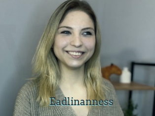 Eadlinanness