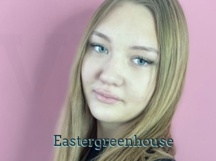 Eastergreenhouse