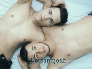 Erosandjosh