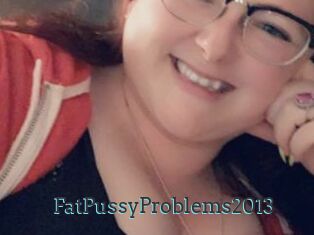 FatPussyProblems2013
