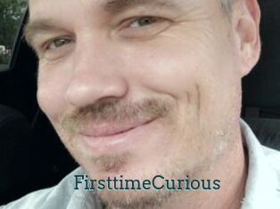 FirsttimeCurious