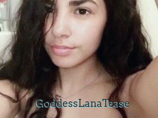 GoddessLanaTease