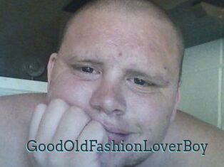 GoodOldFashionLoverBoy
