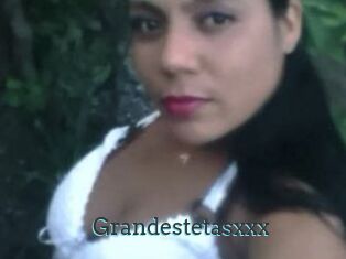 Grandestetasxxx