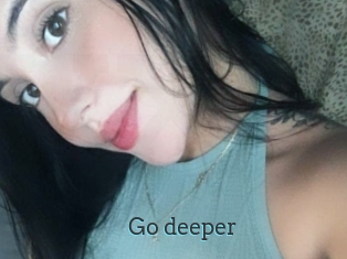 Go_deeper