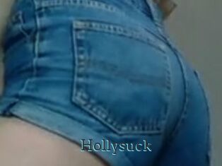Hollysuck