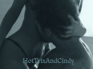 HotTrixAndCindy