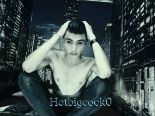 Hotbigcock0