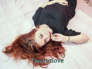 Ifeelurlove