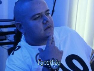 Igortbig