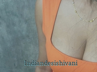 Indiandesishivani