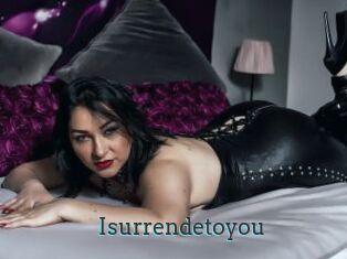 Isurrendetoyou