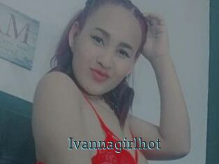 Ivannagirlhot