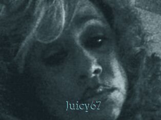 Juicy67