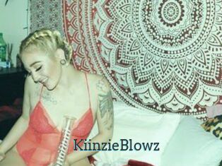 KiinzieBlowz