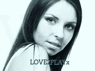 LOVE2PLAYx