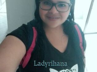 Ladyrihana