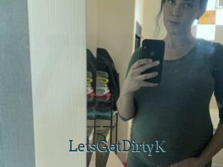 LetsGetDirtyK
