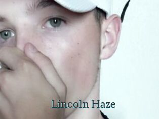 Lincoln_Haze