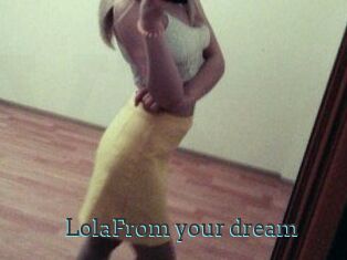 LolaFrom_your_dream