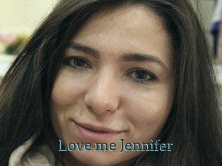 Love_me_Jennifer
