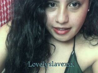 Lovelyslavexxx