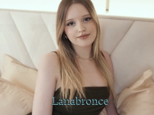 Lanabronce