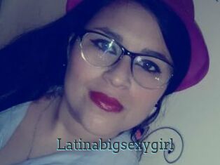 Latinabigsexygirl