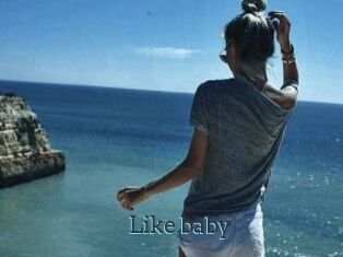 Like_baby
