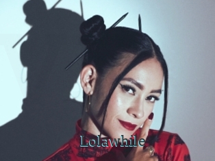 Lolawhile