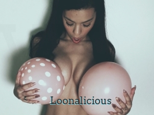 Loonalicious