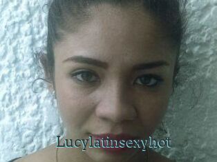 Lucylatinsexyhot