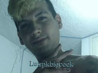 Luispkbigcock