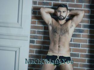 Mach0Man4You