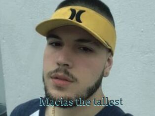 Macias_the_tallest