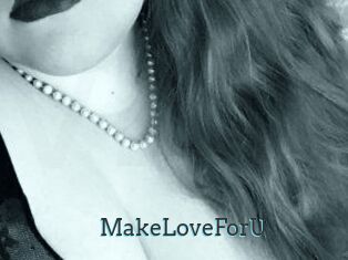 MakeLoveForU